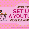 I will do youtube advertising and ads campaign setup