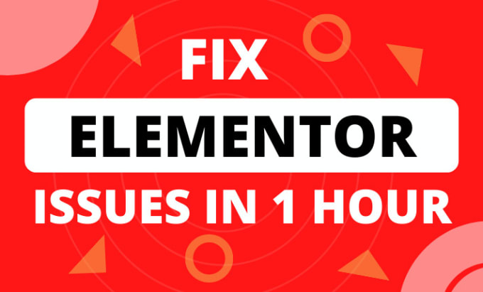 I will fix elementor bugs, issues in one hour